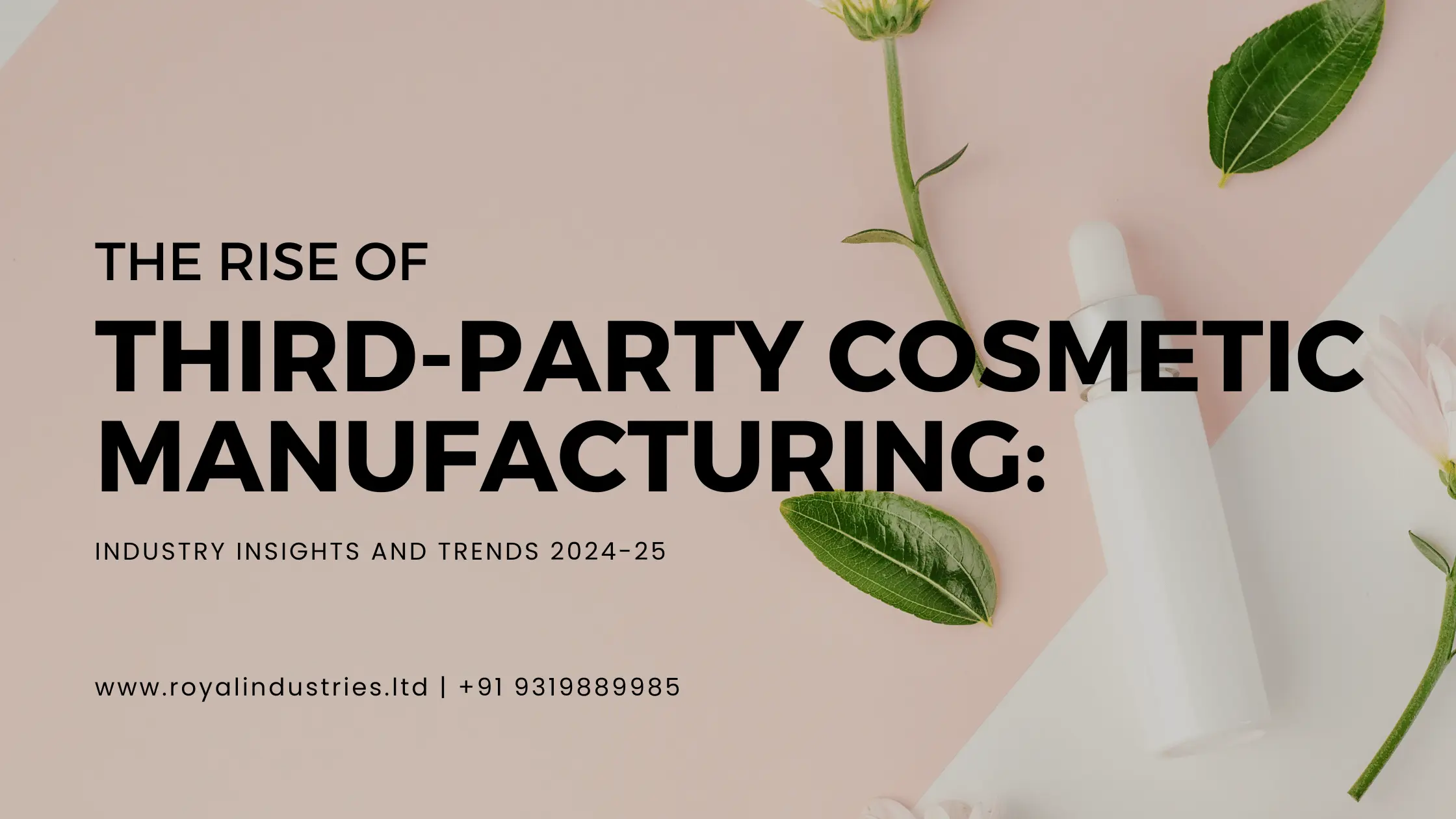 You are currently viewing The Rise of Third-Party Cosmetic Manufacturing: Industry Insights and Trends 2024-25